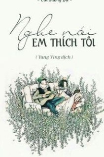 Nghe Nói Em Thích Tôi