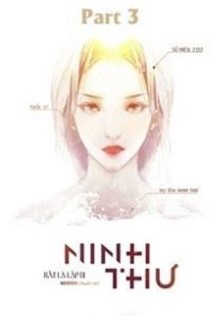 [Quyển 3] Ninh Thư - Rất Là Lập Dị